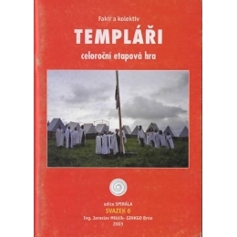 Templáři, svazek 6 edice Spirála – celoroční hra