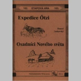 Expedice Ötzi, Osadníci Nového světa - etapové hry č.102,103