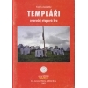Templáři, svazek 6 edice Spirála – celoroční hra