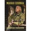 Marko Čermák - Romantické paběrkování