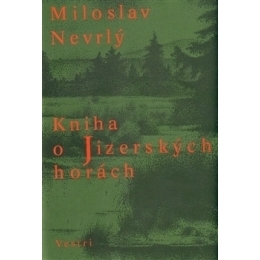 M. Nevrlý - Kniha o Jizerských horách