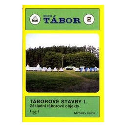 Táborové stavby I. - Tábor 2