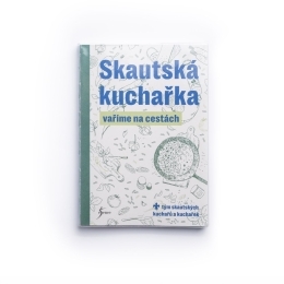 Skautská kuchařka – Vaříme na cestách