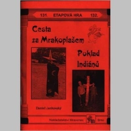 Cesta za Mrakoplašem, Poklad indiánů - etapové hry č.131,132