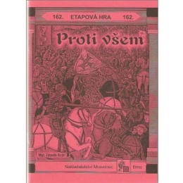 Proti všem - etapová hra č.162