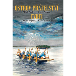 Ostrov přátelství a Cvoci