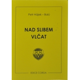 Nad slibem vlčat, Petr Hájek - Balú