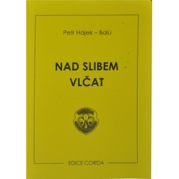 Nad slibem vlčat, Petr Hájek - Balú