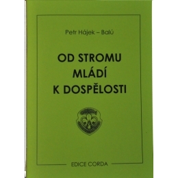 Od stromu mládí k dospělosti, Petr Hájek - Balú