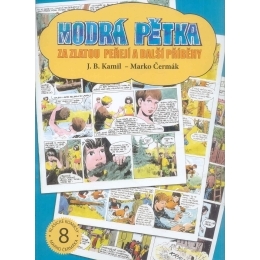 Modrá pětka - Za zlatou peřejí a další příběhy