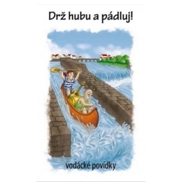 Drž hubu a pádluj