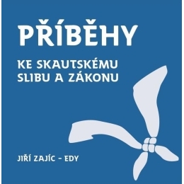 Příběhy ke skautskému zákonu a slibu