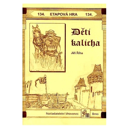 Děti kalicha - etapová hra č.134