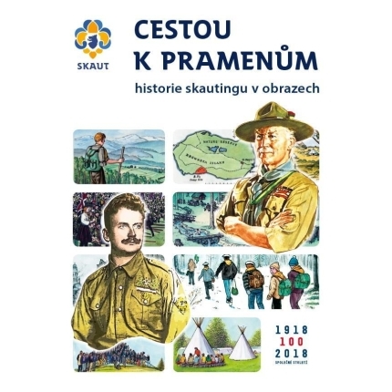 Cestou k pramenům – 100 let skautingu v obrazech