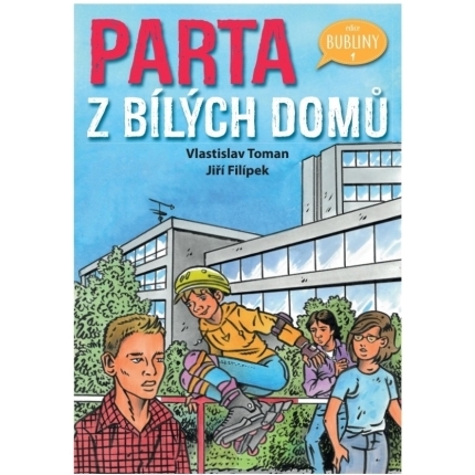 Parta z Bílých domů - V. Toman, J. Filípek