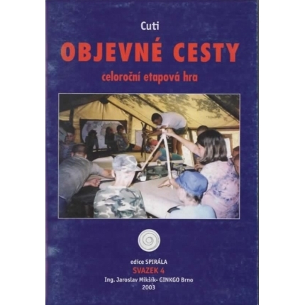 Objevné cesty, svazek 4 edice Spirála – celoroční hra