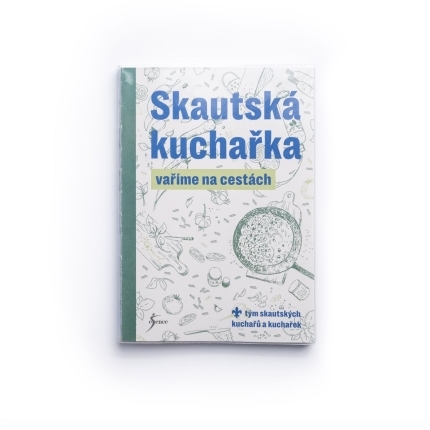 Skautská kuchařka – Vaříme na cestách