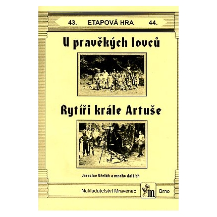 U pravěkých lovců, Rytíři krále Artuše - etapové hry č.43,44