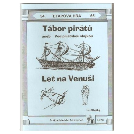 Tábor Pirátů, Let na Venuši - etapové hry č.54,55