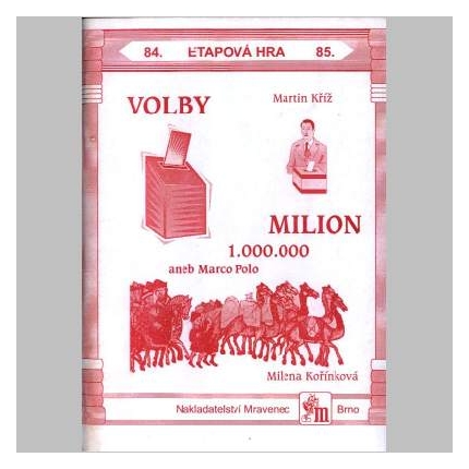 Volby, Milion - etapové hry č.84,85