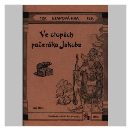 Ve stopách pašeráka Jakuba - etapová hra č.129