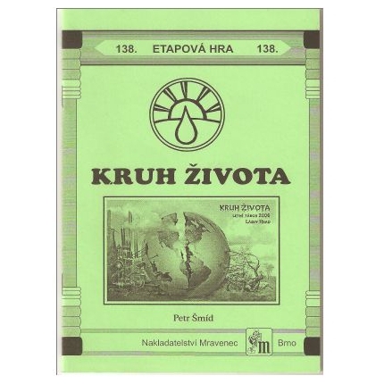 Kruh Života - etapová hra č.138