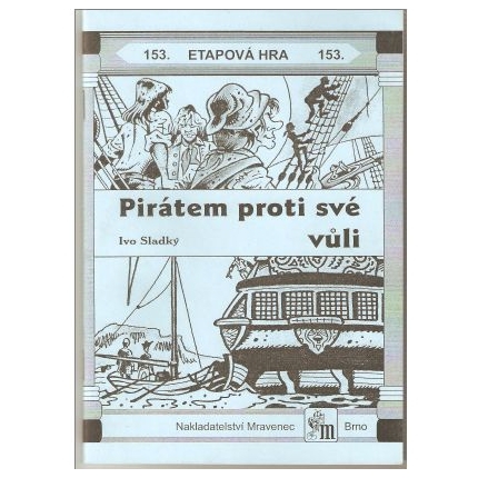 Pirátem proti své vůli - etapová hra č.153