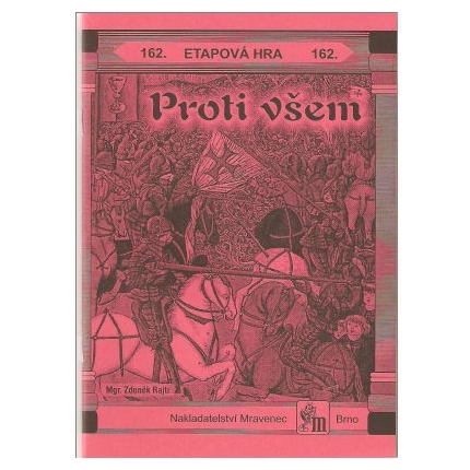 Proti všem - etapová hra č.162