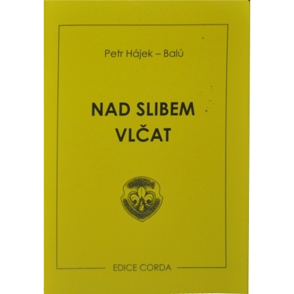 Nad slibem vlčat, Petr Hájek - Balú