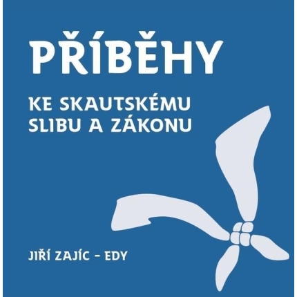 Příběhy ke skautskému zákonu a slibu